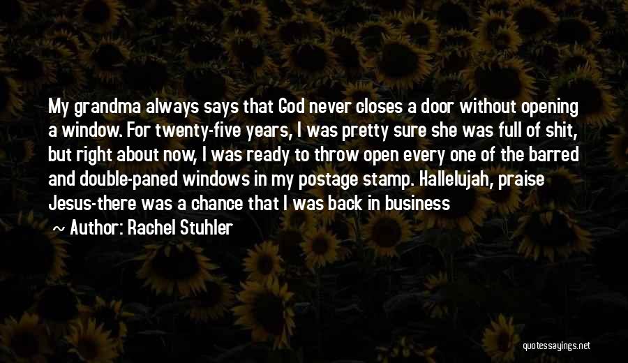 One Door Closes Quotes By Rachel Stuhler