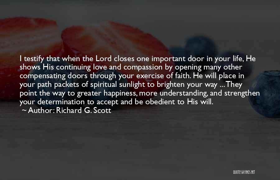 One Door Closes Quotes By Richard G. Scott