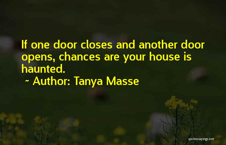 One Door Closes Quotes By Tanya Masse