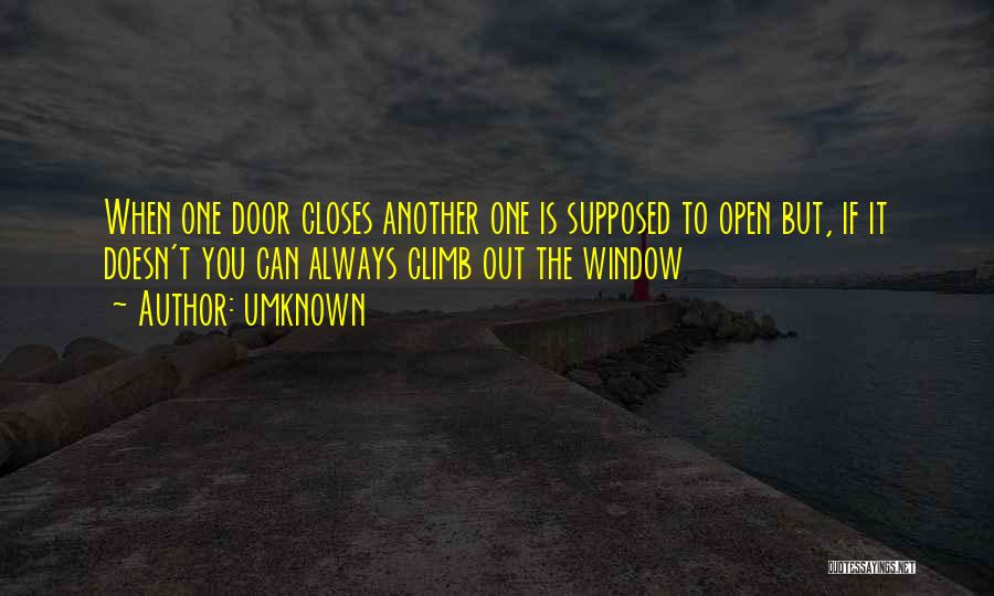 One Door Closes Quotes By Umknown