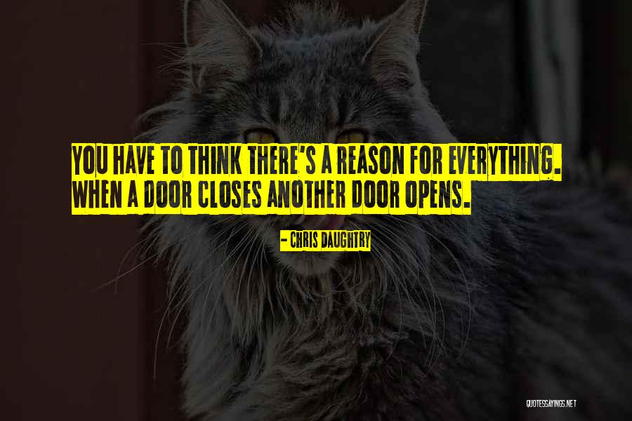 One Door Opens Another Closes Quotes By Chris Daughtry One Door Opens Another Closes Quotes By Chris Daughtry