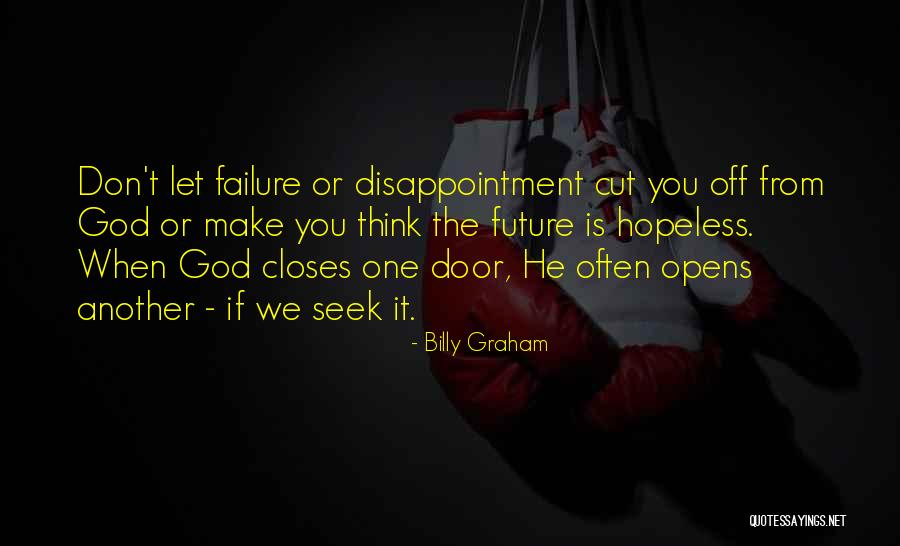 One Door Opens Quotes By Billy Graham One Door Opens Quotes By Billy Graham