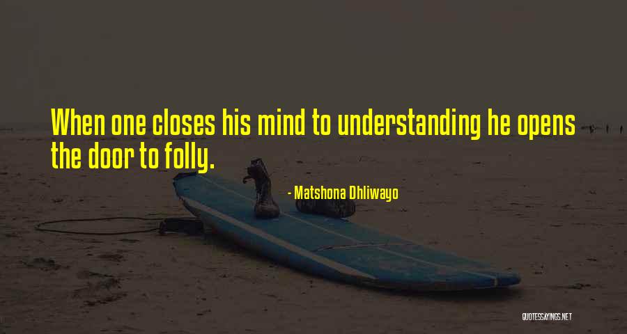 One Door Opens Quotes By Matshona Dhliwayo One Door Opens Quotes By Matshona Dhliwayo