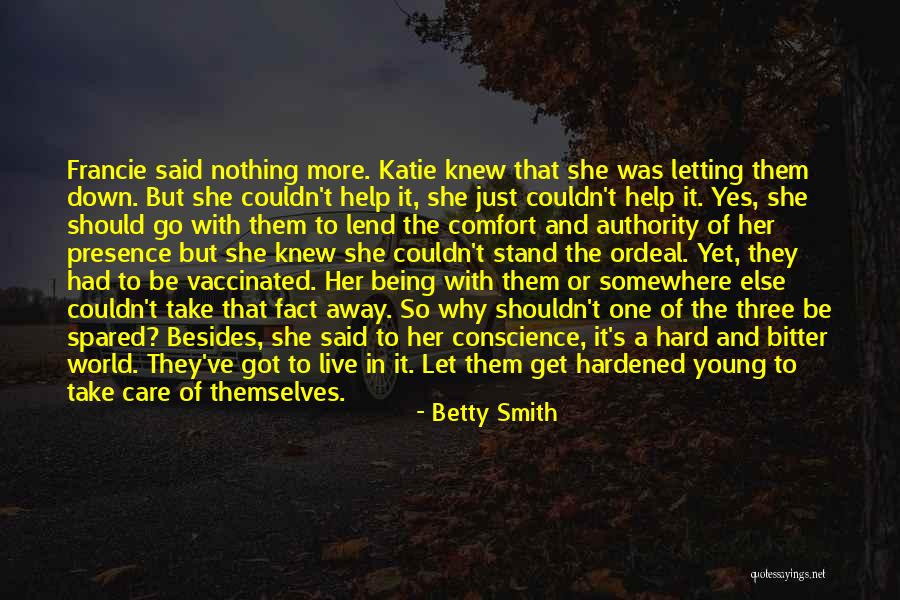 One Down More To Go Quotes By Betty Smith One Down More To Go Quotes By Betty Smith