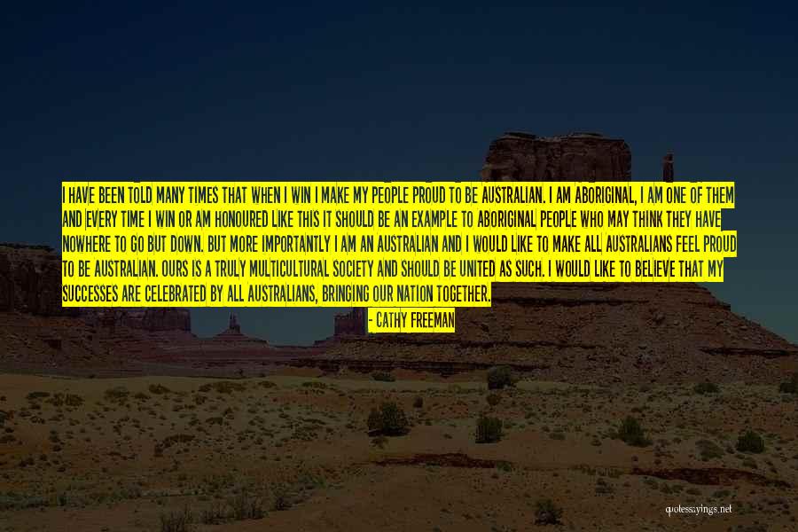 One Down More To Go Quotes By Cathy Freeman One Down More To Go Quotes By Cathy Freeman