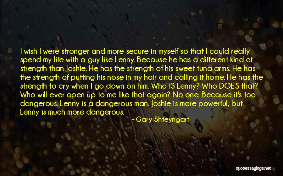 One Down More To Go Quotes By Gary Shteyngart One Down More To Go Quotes By Gary Shteyngart