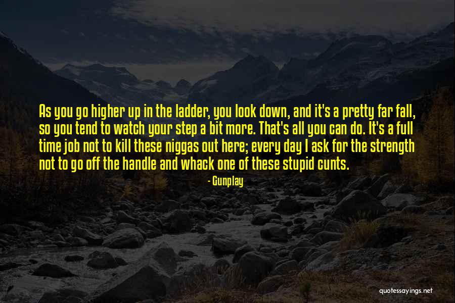 One Down More To Go Quotes By Gunplay One Down More To Go Quotes By Gunplay