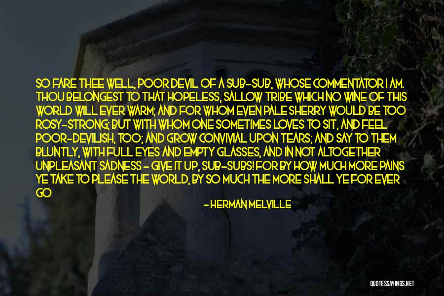 One Down More To Go Quotes By Herman Melville One Down More To Go Quotes By Herman Melville