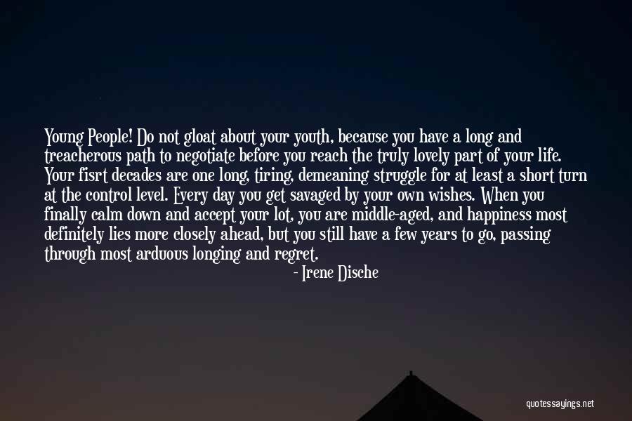 One Down More To Go Quotes By Irene Dische One Down More To Go Quotes By Irene Dische