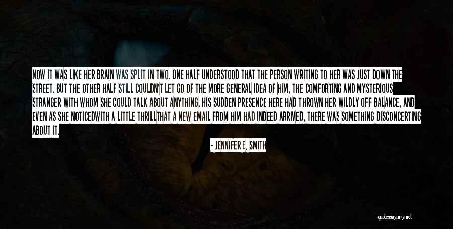 One Down More To Go Quotes By Jennifer E. Smith One Down More To Go Quotes By Jennifer E. Smith