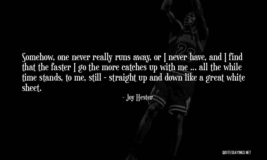One Down More To Go Quotes By Joy Hester One Down More To Go Quotes By Joy Hester