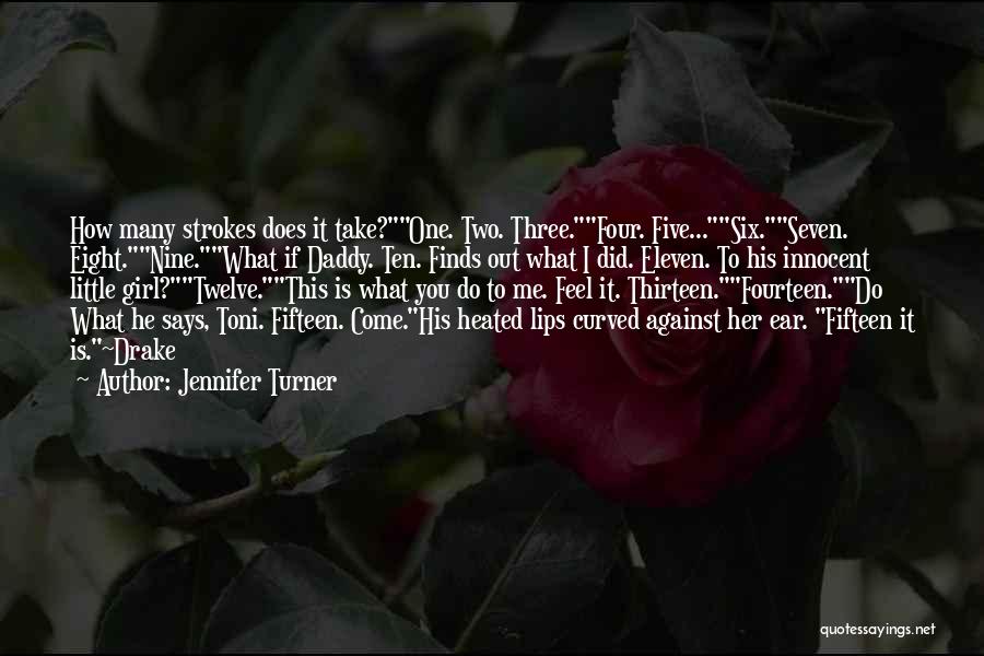 One Eight Seven Quotes By Jennifer Turner