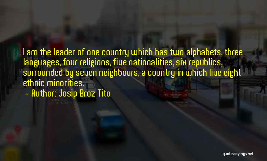 One Eight Seven Quotes By Josip Broz Tito