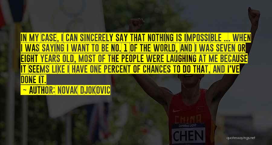 One Eight Seven Quotes By Novak Djokovic