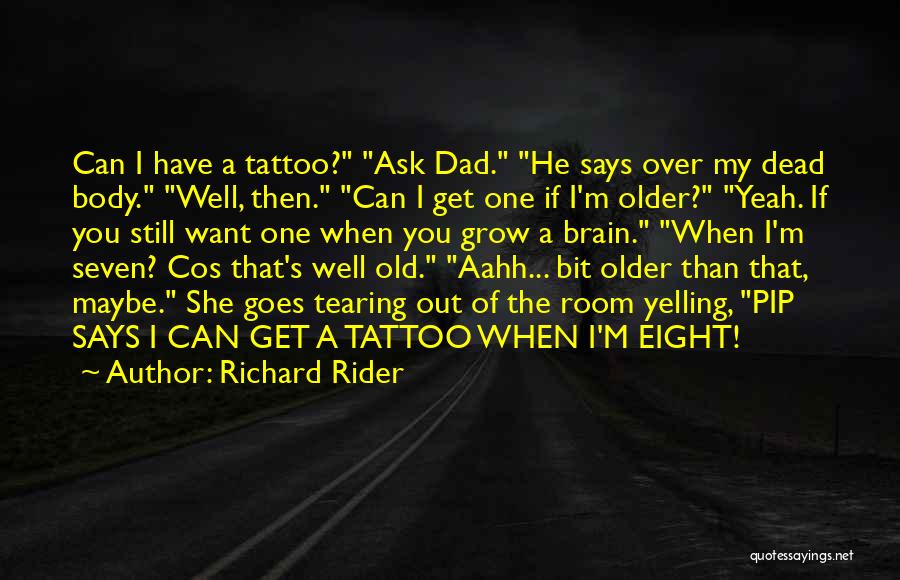 One Eight Seven Quotes By Richard Rider