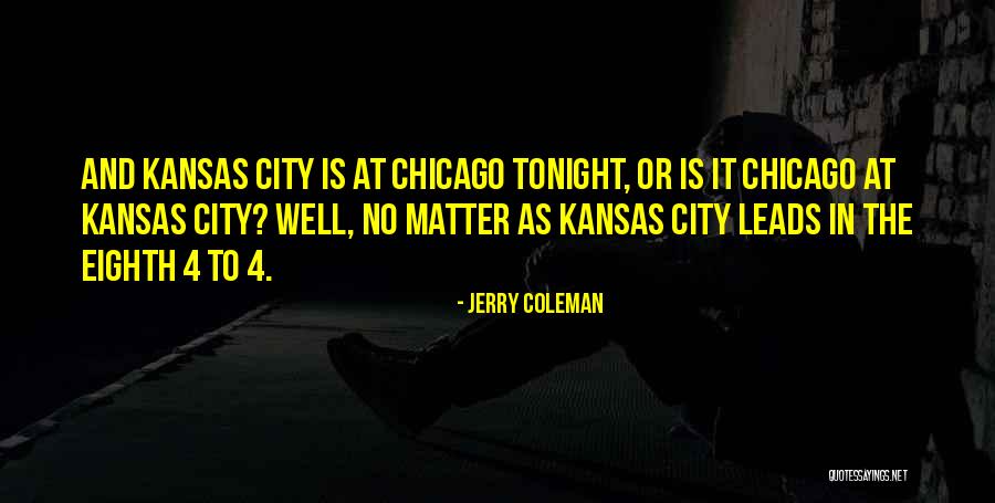 One Eighth Of M Quotes By Jerry Coleman One Eighth Of M Quotes By Jerry Coleman