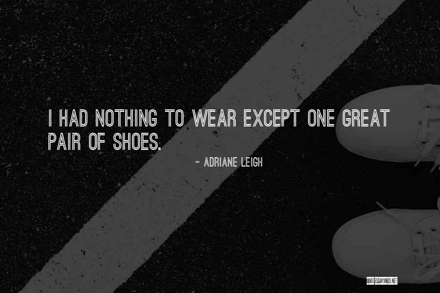 One Except Quotes By Adriane Leigh One Except Quotes By Adriane Leigh