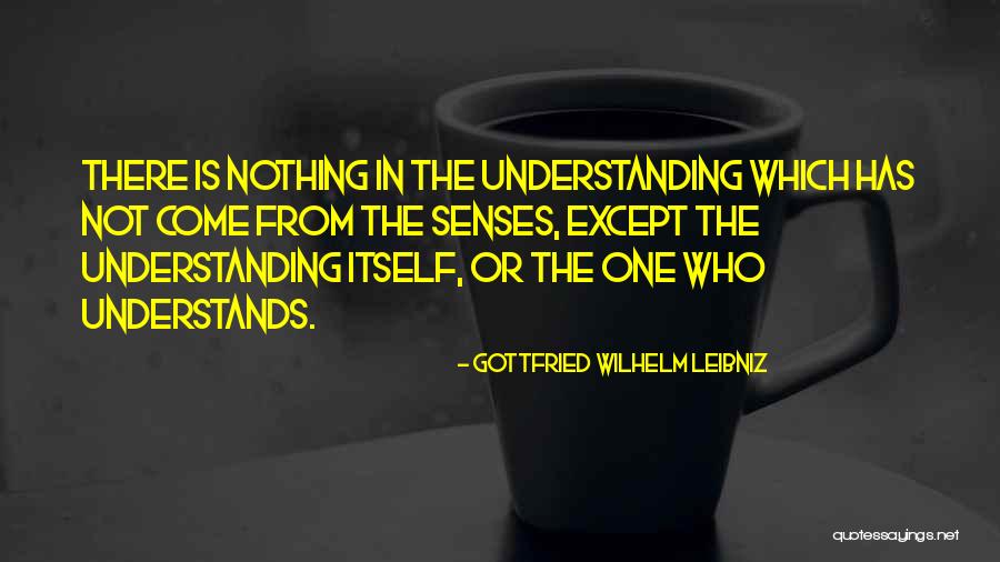 One Except Quotes By Gottfried Wilhelm Leibniz One Except Quotes By Gottfried Wilhelm Leibniz