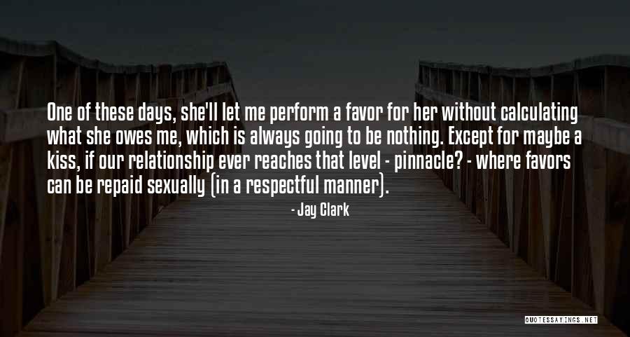 One Except Quotes By Jay Clark One Except Quotes By Jay Clark