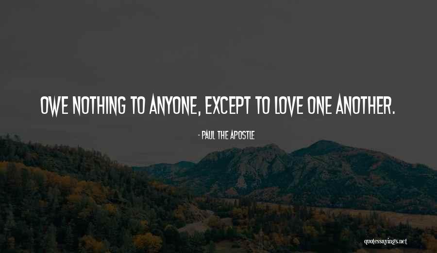 One Except Quotes By Paul The Apostle One Except Quotes By Paul The Apostle