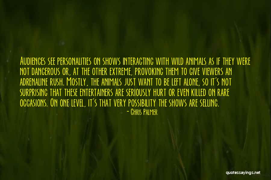 One Extreme To The Other Quotes By Chris Palmer One Extreme To The Other Quotes By Chris Palmer