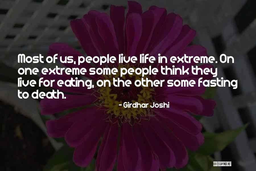 One Extreme To The Other Quotes By Girdhar Joshi