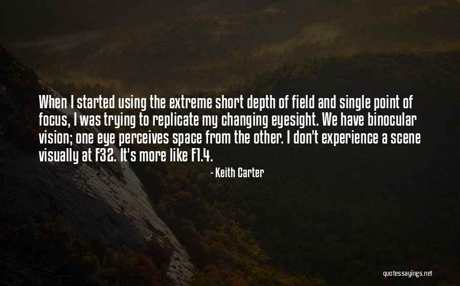 One Extreme To The Other Quotes By Keith Carter One Extreme To The Other Quotes By Keith Carter