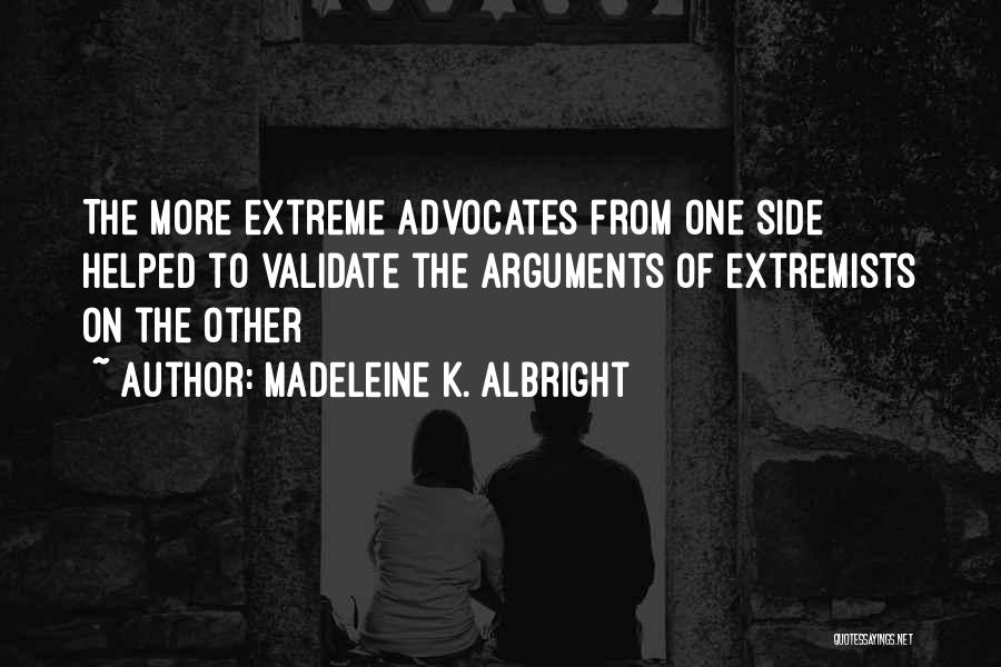 One Extreme To The Other Quotes By Madeleine K. Albright