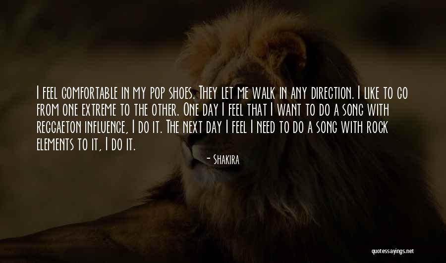 One Extreme To The Other Quotes By Shakira One Extreme To The Other Quotes By Shakira