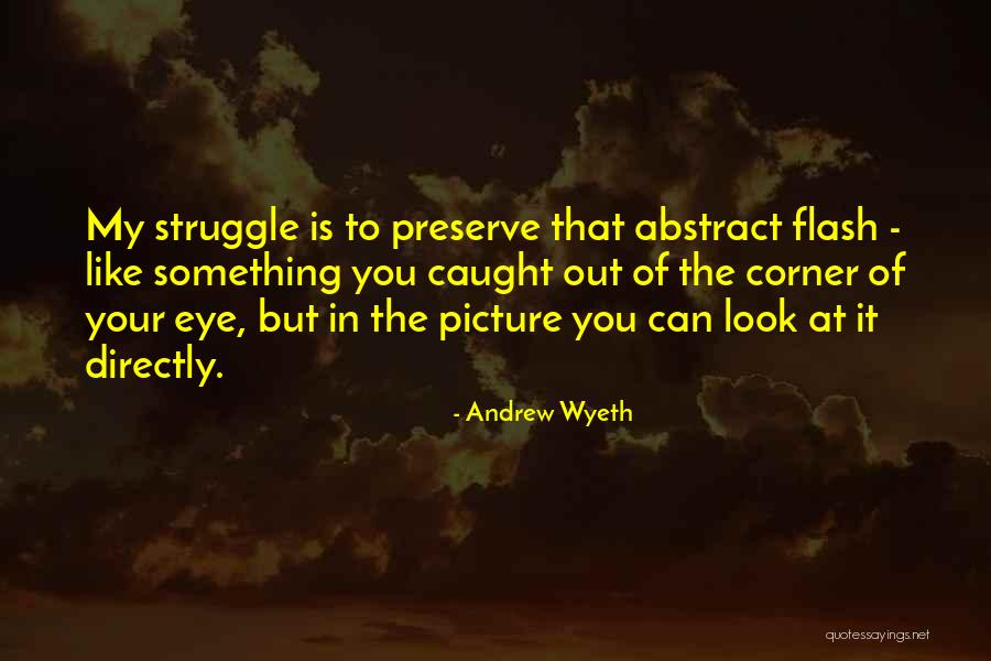 One Eye Picture Quotes By Andrew Wyeth