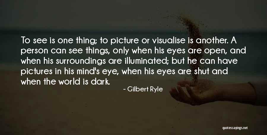 One Eye Picture Quotes By Gilbert Ryle