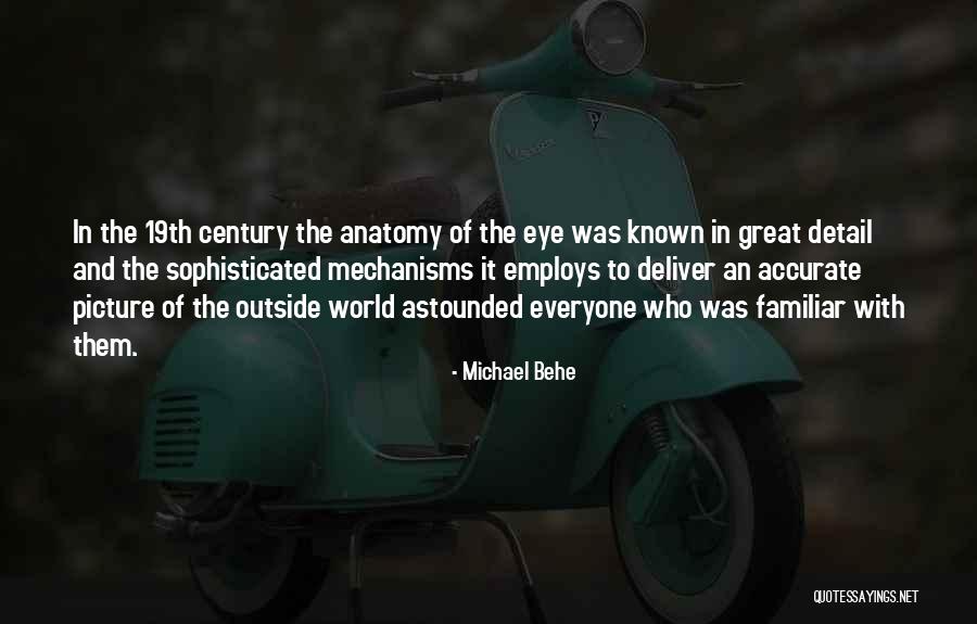 One Eye Picture Quotes By Michael Behe