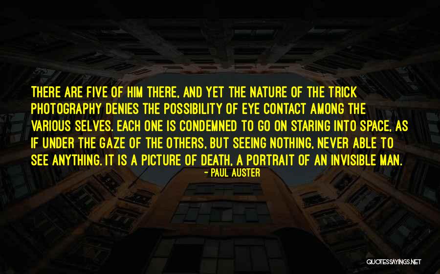 One Eye Picture Quotes By Paul Auster