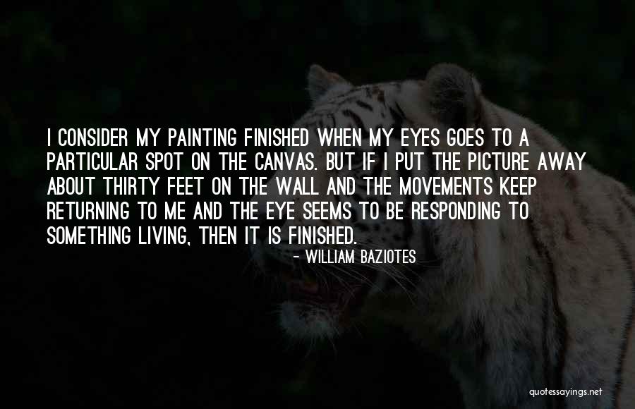 One Eye Picture Quotes By William Baziotes