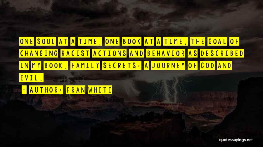 One Family One Goal Quotes By Fran White