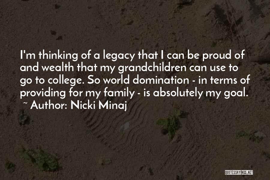 One Family One Goal Quotes By Nicki Minaj