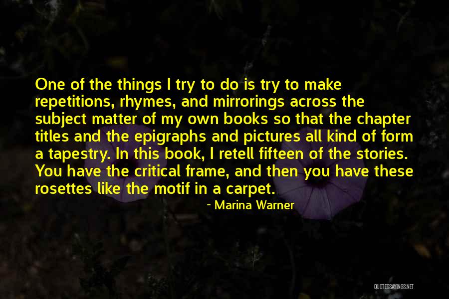One Fifteen Quotes By Marina Warner One Fifteen Quotes By Marina Warner