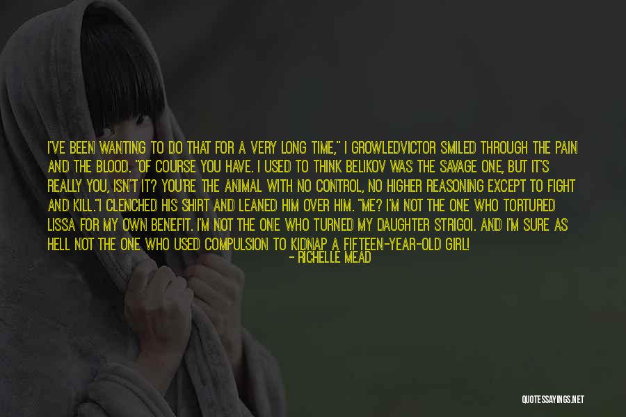 One Fifteen Quotes By Richelle Mead One Fifteen Quotes By Richelle Mead