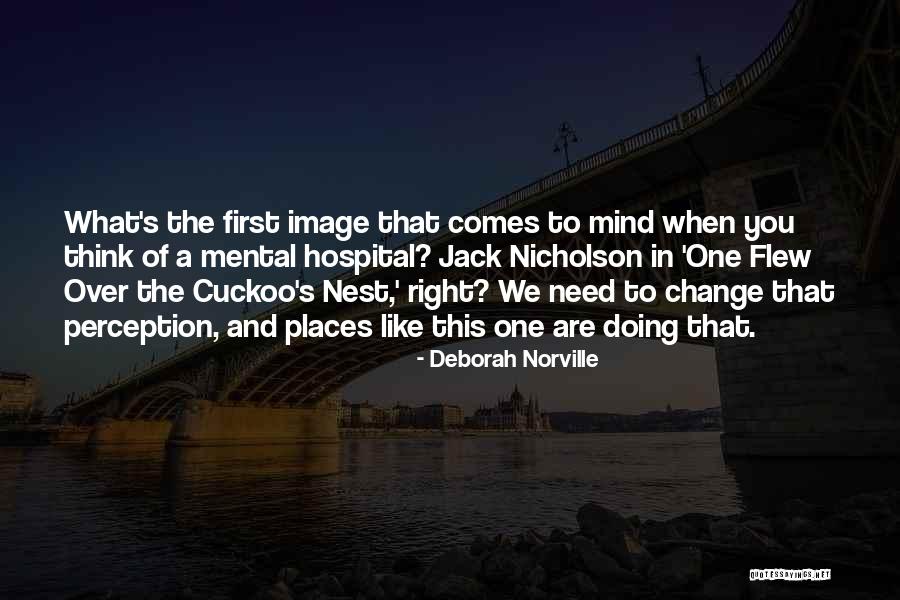 One Flew Over The Cuckoo Quotes By Deborah Norville One Flew Over The Cuckoo Quotes By Deborah Norville
