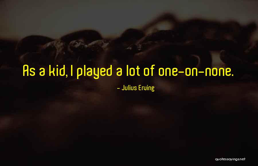 One Flew Over The Cuckoo S Nest Quotes By Julius Erving
