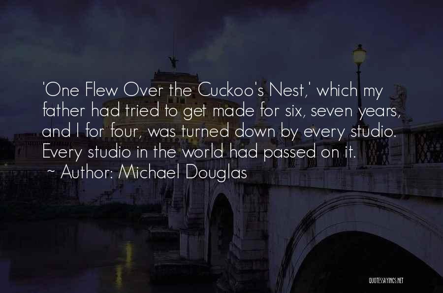 One Flew Over The Nest Quotes By Michael Douglas