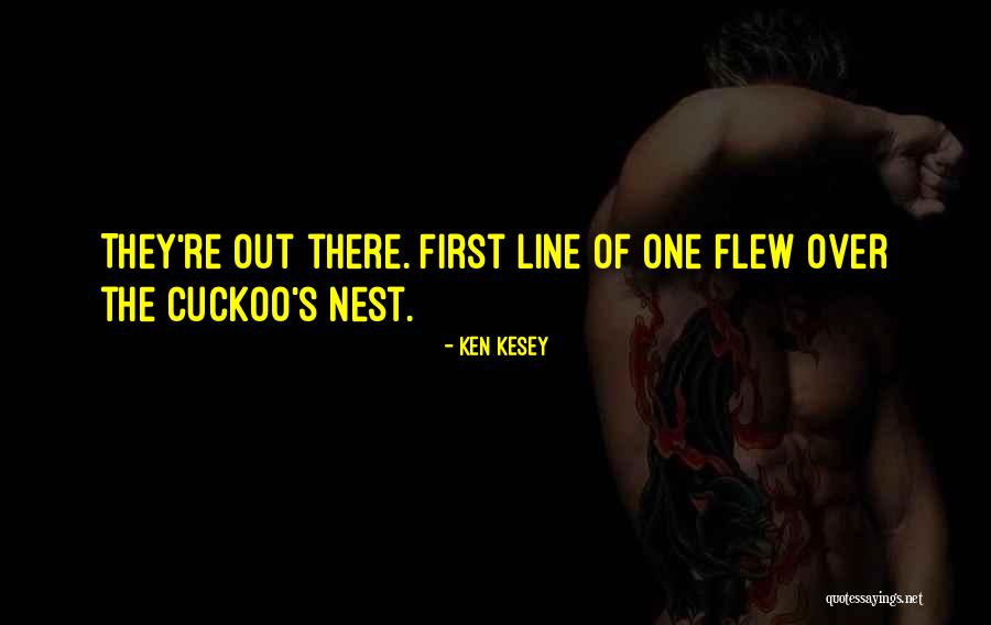 One Flew Quotes By Ken Kesey One Flew Quotes By Ken Kesey