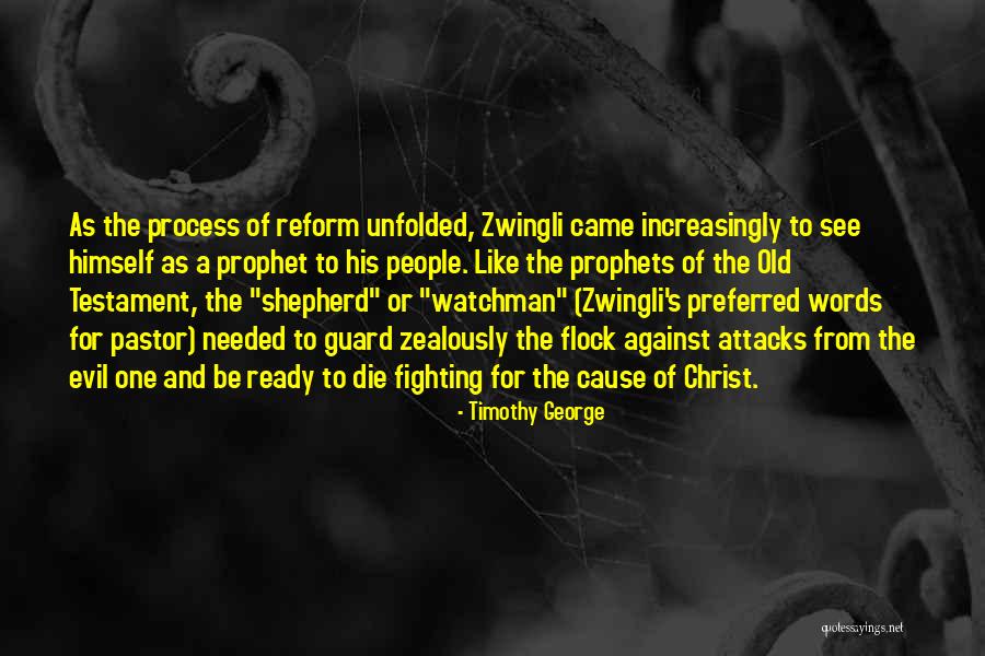 One Flock Quotes By Timothy George One Flock Quotes By Timothy George