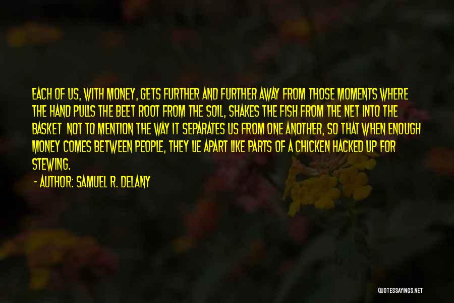 One For The Money Quotes By Samuel R. Delany