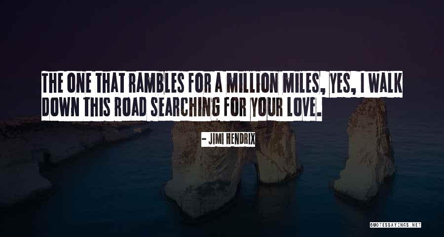 One For The Road Quotes By Jimi Hendrix One For The Road Quotes By Jimi Hendrix