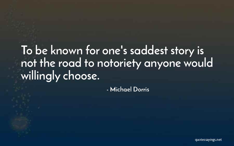 One For The Road Quotes By Michael Dorris One For The Road Quotes By Michael Dorris