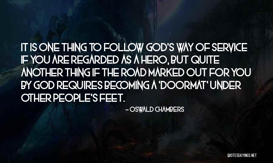 One For The Road Quotes By Oswald Chambers One For The Road Quotes By Oswald Chambers