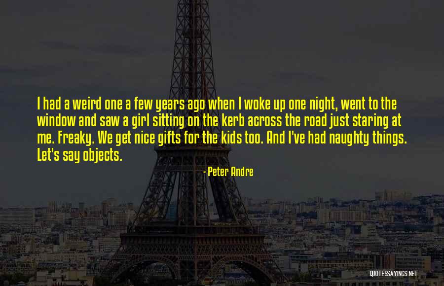 One For The Road Quotes By Peter Andre One For The Road Quotes By Peter Andre