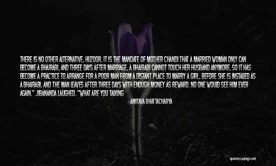 One Girl Is Enough Quotes By Amitava Bhattacharya One Girl Is Enough Quotes By Amitava Bhattacharya