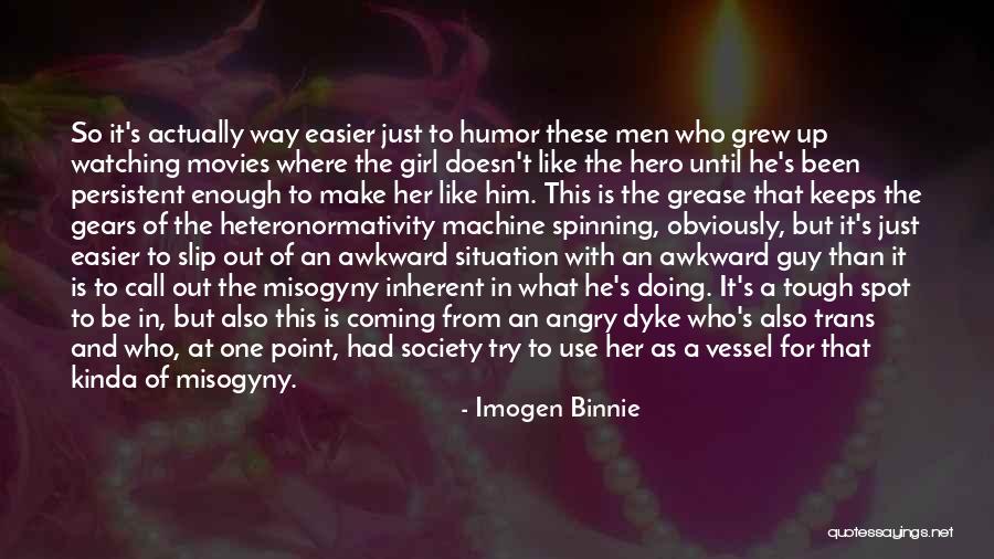 One Girl Is Enough Quotes By Imogen Binnie One Girl Is Enough Quotes By Imogen Binnie